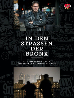 Conlon, Ed. In den Straßen der Bronx - Officer Ed Conlon über Leben und Sterben in New York. Ankerherz Verlag, 2015.