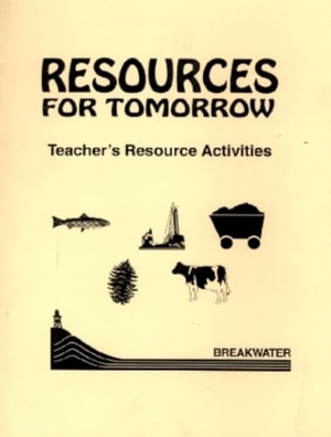Murphy, Dan. Resources for Tomorrow - Science Tecnology and Society. Breakwater Books, 1994.