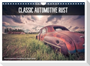 Classic Automotive Rust (Wall Calendar 2025 DIN A4 landscape), CALVENDO 12 Month Wall Calendar
