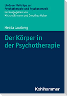 Der Körper in der Psychotherapie