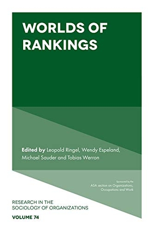 Espeland, Wendy / Leopold Ringel (Hrsg.). Worlds of Rankings. Emerald Publishing Limited, 2021.