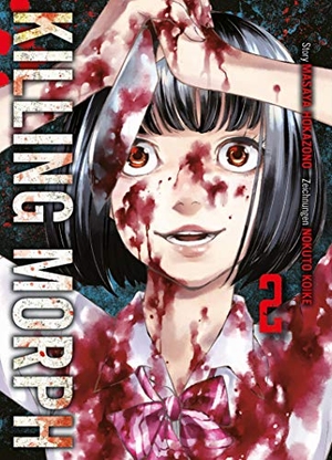 Hokazono, Masaya / Nokuto Koike. Killing Morph - Bd. 2. Panini Verlags GmbH, 2019.