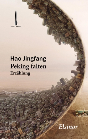 Hao, Jingfang. Peking falten. Elsinor Verlag, 2017.