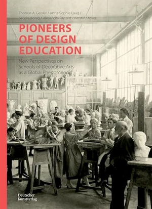 Geisler, Thomas A. / Anna-Sophie Laug et al (Hrsg.). Pioneers of Design Education - New Perspectives on Schools of Decorative Arts as a Global Phenomenon. Deutscher Kunstverlag, 2026.