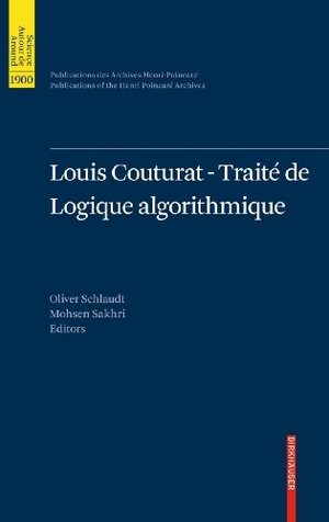 Sakhri, Mohsen / Oliver Schlaudt (Hrsg.). Louis Couturat -Traité de Logique algorithmique. Springer Basel, 2010.