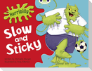 Bug Club Green A/1B Horribilly: Slow and Sticky GRC
