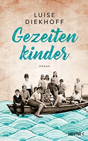Diekhoff, Luise. Gezeitenkinder - Roman. Heyne Verlag, 2023.