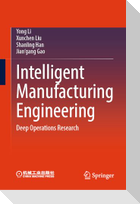 Intelligent Manufacturing Engineering