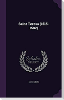 Saint Teresa (1515-1582)