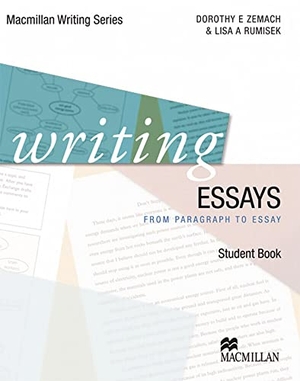 Writing Essays. Student's Book - From sentence to paragraph. Hueber Verlag GmbH, 2013.
