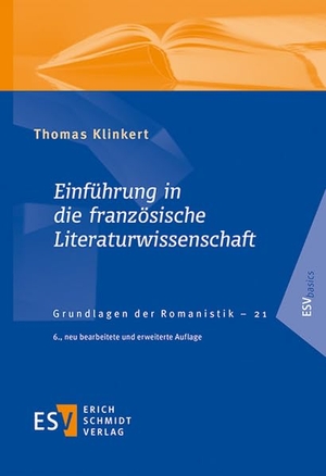 Klinkert, Thomas. Einführung in die französische Literaturwissenschaft. Schmidt, Erich Verlag, 2025.