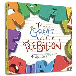 Jay. The Great Letter Rebellion. Linda C. Gruss, 2023.