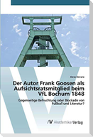 Der Autor Frank Goosen als Aufsichtsratsmitglied beim VfL Bochum 1848