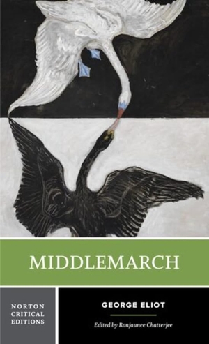 Eliot, George. Middlemarch - A Norton Critical Edition. WW Norton & Co, 2024.