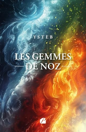 Ysteb. Les gemmes de Noz. Editions Du Pantheon, 2025.