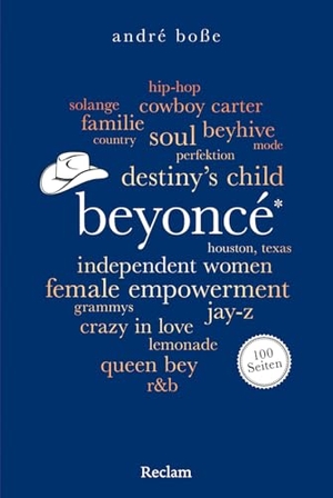 Boße, André. Beyoncé. 100 Seiten - Das kompakte Porträt der Queen Bey, Pop-Ikone und Unternehmerin. Reclam Philipp Jun., 2026.