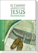 El camino abierto por Jesús : Marcos