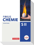 Fokus Chemie - Sekundarstufe II Gesamtband - Allgemeine Ausgabe - Schülerbuch