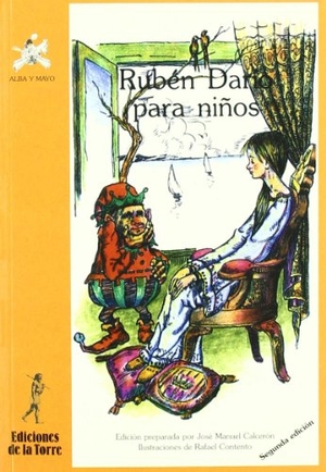 Darío, Rubén. Rubén Darío para niños. Ediciones de la Torre, 2000.