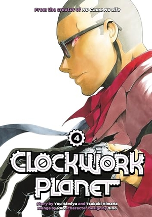 Kamiya, Yuu / Tsubaki Himana. Clockwork Planet 4. Kodansha Comics, 2017.