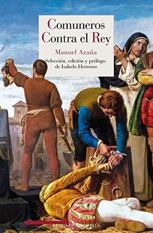 Azaña, Manuel. Comuneros contra el rey. REINO DE CORDELIA S.L., 2020.