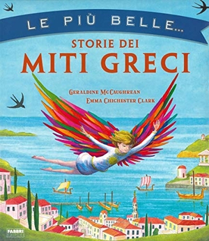 McCaughrean, Geraldine. Le più belle storie dei miti greci. Fabbri, 2020.