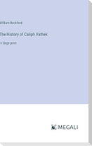 The History of Caliph Vathek
