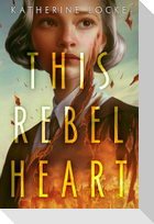 This Rebel Heart