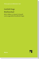 Gottlob Freges Briefwechsel mit D. Hilbert, E. Husserl, B. Russell sowie ausgewählte Einzelbriefe Freges