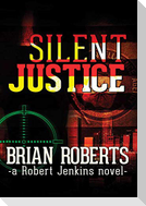 Silent Justice
