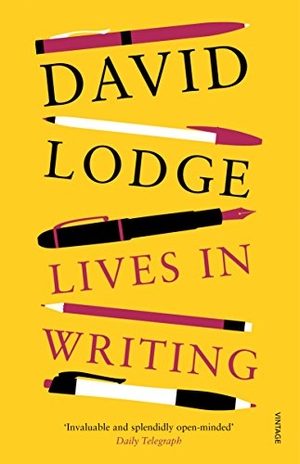 Lodge, David. Lives in Writing. Vintage Publishing, 2015.