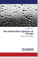 The Unbearable Lightness of Change