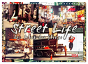 Street Life, das Leben der Straße (Wandkalender 2024 DIN A4 quer), CALVENDO Monatskalender
