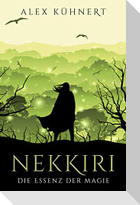 Nekkiri 1 - Die Essenz der Magie