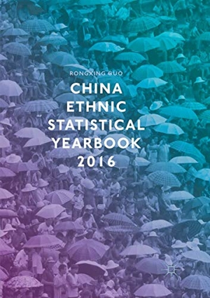 Guo, Rongxing. China Ethnic Statistical Yearbook 2016. Springer International Publishing, 2018.