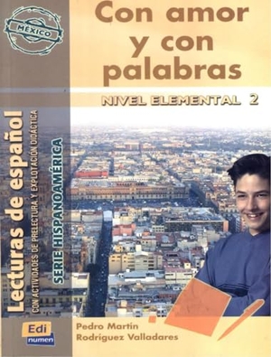 Ocasar Ariza, José Luis / Murcia, Abel et al. Con amor y con palabras. Editorial Edinumen, S.L., 2007.