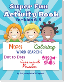 Super Fun Activity Book for kids 6-9