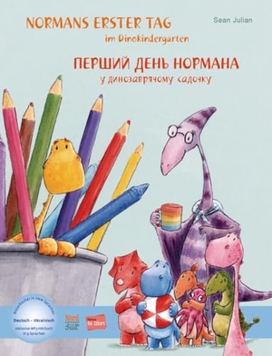 Julian, Sean. Normans erster Tag im Dinokindergarten (Deutsch-Ukrainisch) - Zweisprachiges Kinderbuch mit MP3-Hörbuch zum Herunterladen. Hueber Verlag GmbH, 2024.