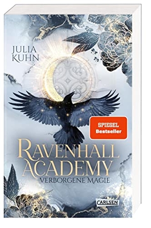 Kuhn, Julia. Ravenhall Academy 1: Verborgene Magie - SPIEGEL-Bestseller-Platz 2! Romantische Hexen Fantasy mit Academy-Setting. Carlsen Verlag GmbH, 2023.