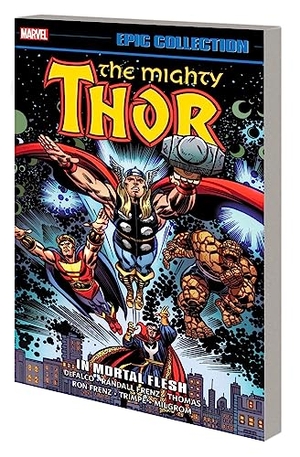 Frenz, Randall / Thomas, Roy et al. Thor Epic Collection: In Mortal Flesh. Marvel Comics, 2023.