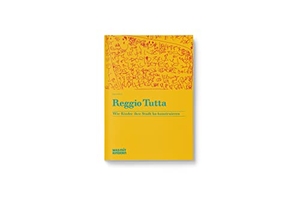 Davoli, Mara / Gino Ferri (Hrsg.). Reggio Tutta - Wie Kinder Ihre Stadt ko-konstruieren. Was mit Kindern, 2015.