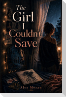 The Girl I Couldn't Save