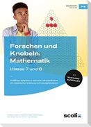 Forschen und Knobeln: Mathematik - Klasse 7 und 8