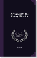 A Fragment Of The History Of Patrick