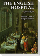The English Hospital, 1070-1570