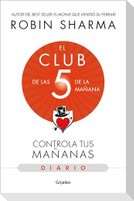 El Diario de El Club de Las 5 de la Mañana / The 5am Club: Own Your Morning. Ele Va Te Your Life