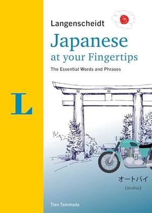 Tammada, Tien. Langenscheidt Japanese at your fingertips - The most important vocabulary and phrases to start speaking. Langenscheidt bei PONS, 2023.