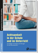 Achtsamkeit in der Schule und im Unterricht