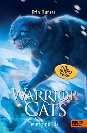 Hunter, Erin. Warrior Cats. Die Prophezeiungen beginnen - Feuer und Eis - Staffel I, Band 2 mit Audiobook inside. Beltz GmbH, Julius, 2021.