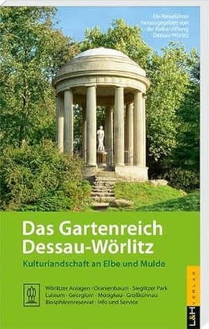 Das Gartenreich Dessau-Wörlitz - Kulturlandschaft an Elbe und Mulde. L + H Verlag GmbH, 2019.